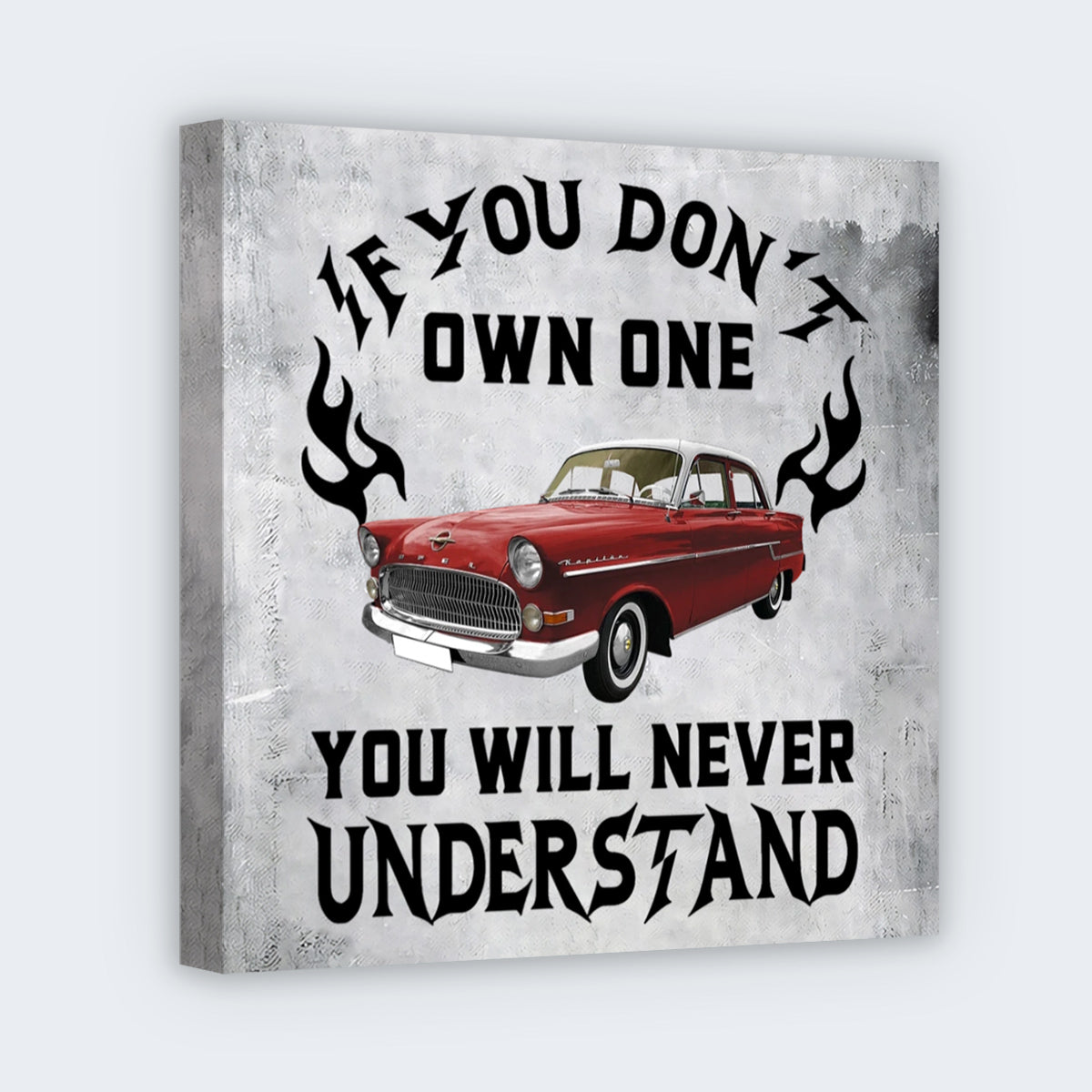 If You Don't Own One You Will Never Understand - Personalized Classic Car Photo Square Canvas