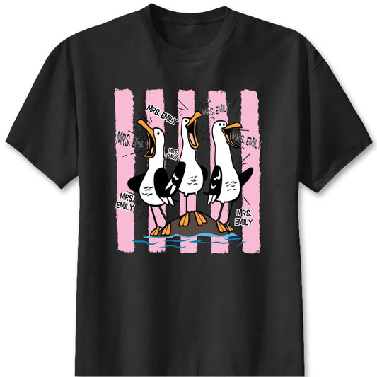 Custom teacher goose t-shirt featuring funny squawking seagulls with personalized teacher name for school gift