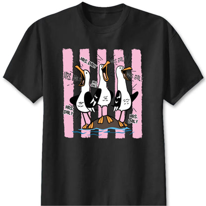 Custom teacher goose t-shirt featuring funny squawking seagulls with personalized teacher name for school gift
