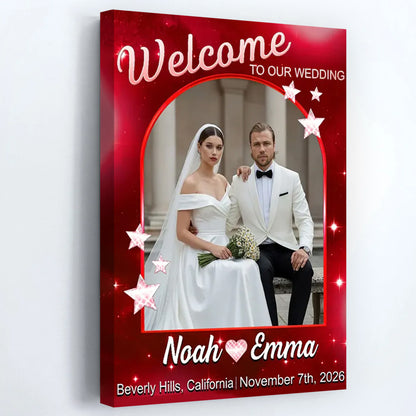 Welcome to Our Wedding - Personalized Photo Canvas / Poster for Ceremony Reception