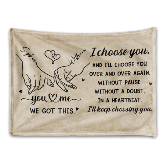 I Choose You Over And Over - Personalized Custom Heart And Holding Hands Blanket
