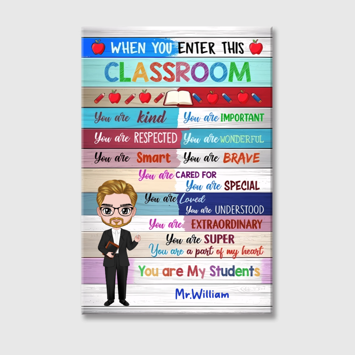 "When You Enter This Classroom" Personalized Teacher Canvas / Poster - Custom Wall Art Gift for Educator