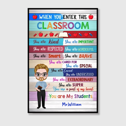 "When You Enter This Classroom" Personalized Teacher Canvas / Poster - Custom Wall Art Gift for Educator