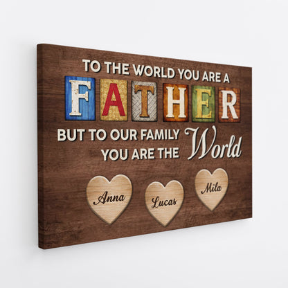 Personalized You Are The World Name Canvas / Poster - Gift for Mom or Dad