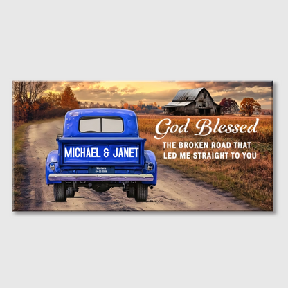 God Blessed The Broken Road - Personalized Rustic Couple Canvas / Poster