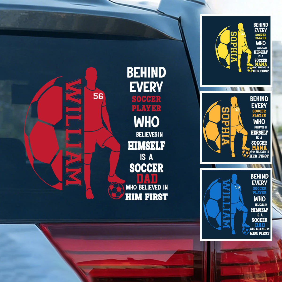Personalized Soccer Family Car Sticker - A Soccer Mom or Dad Who Believed In Him First