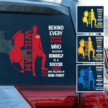 Personalized Soccer Family Car Sticker - A Soccer Mom or Dad Who Believed In Him First