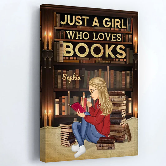 "Just A Girl Who Loves Books" Personalized Poster / Canvas - Custom Reading Wall Art Gift for Book Lovers
