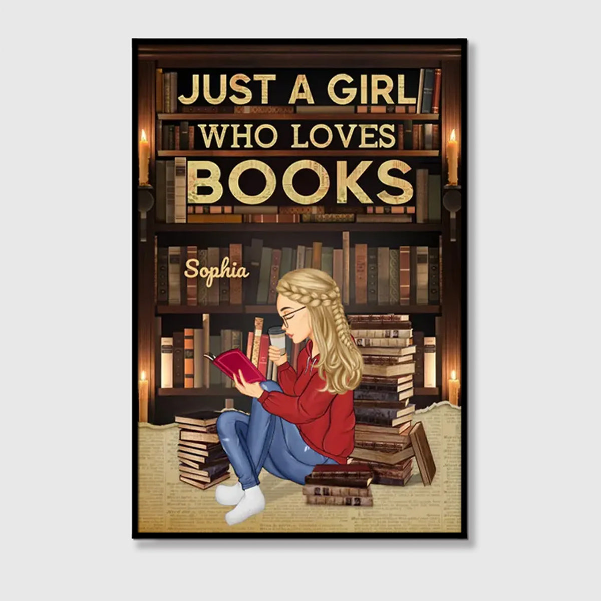 "Just A Girl Who Loves Books" Personalized Poster / Canvas - Custom Reading Wall Art Gift for Book Lovers