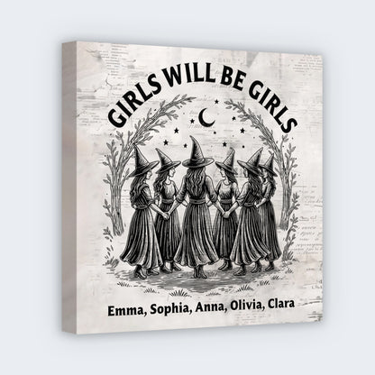 "Girls Will Be Girls" Custom Square Canvas - Personalized Gift for Friend