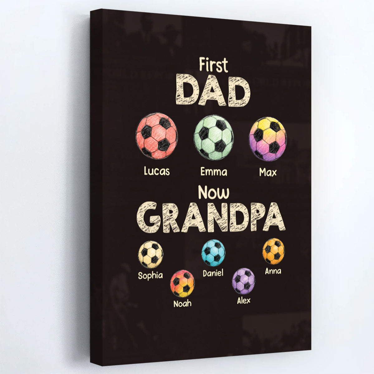 First Dad Now Grandad - Personalized Soccer Canvas / Poster