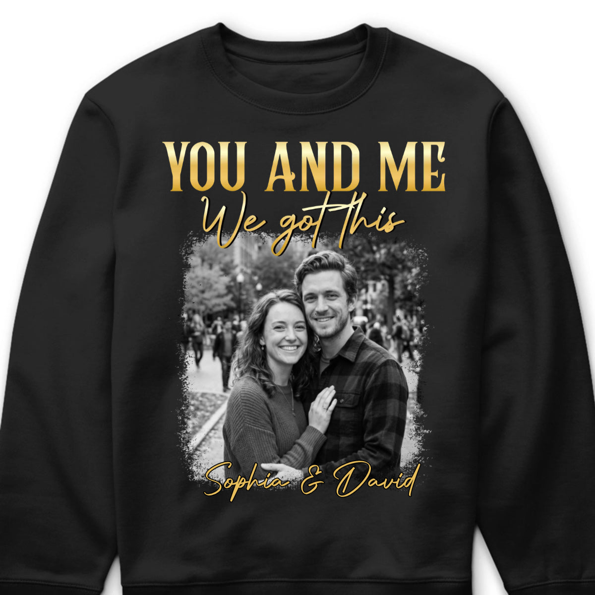 Custom couple photo shirt with You And Me We Got This quote for couples anniversary gift image 8