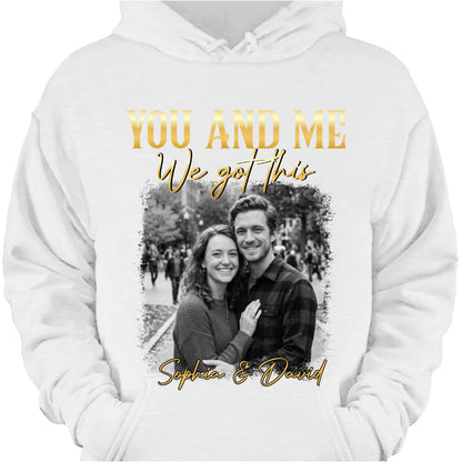 Custom couple photo shirt with You And Me We Got This quote for couples anniversary gift image 9
