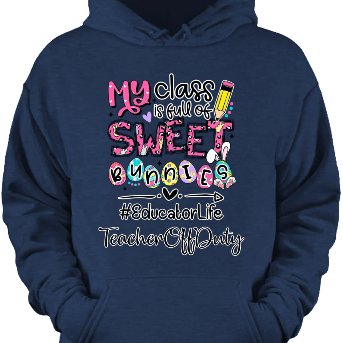 Custom teacher Easter shirt with My Class Is Full Of Sweet Bunnies print for educators image 9