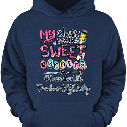 Custom teacher Easter shirt with My Class Is Full Of Sweet Bunnies print for educators image 9