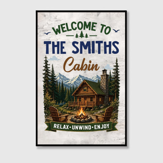 Custom Welcome to the Cabin Canvas / Poster - Personalized Family Gifts