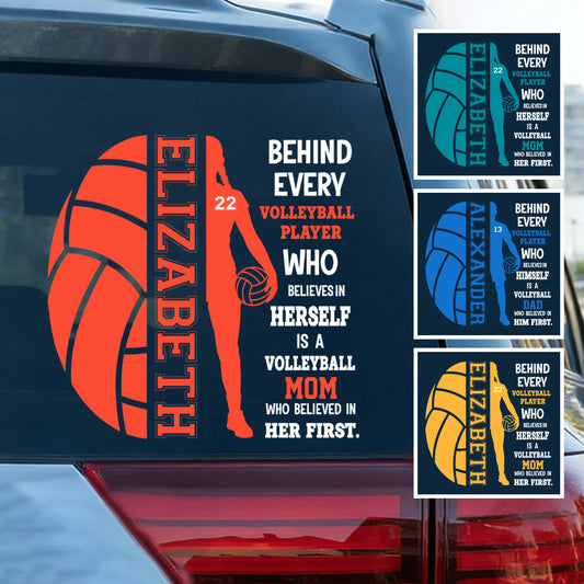 Personalized Volleyball Family Car Sticker - A Volleyball Mom or Dad Who Believed In Him First