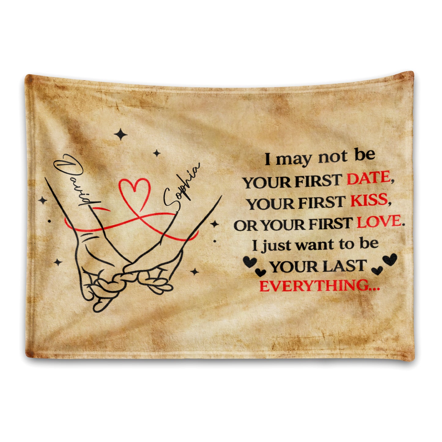 I May Not Be Your First But I Want To Be Your Last Everything - Personalized Custom Couple Blanket