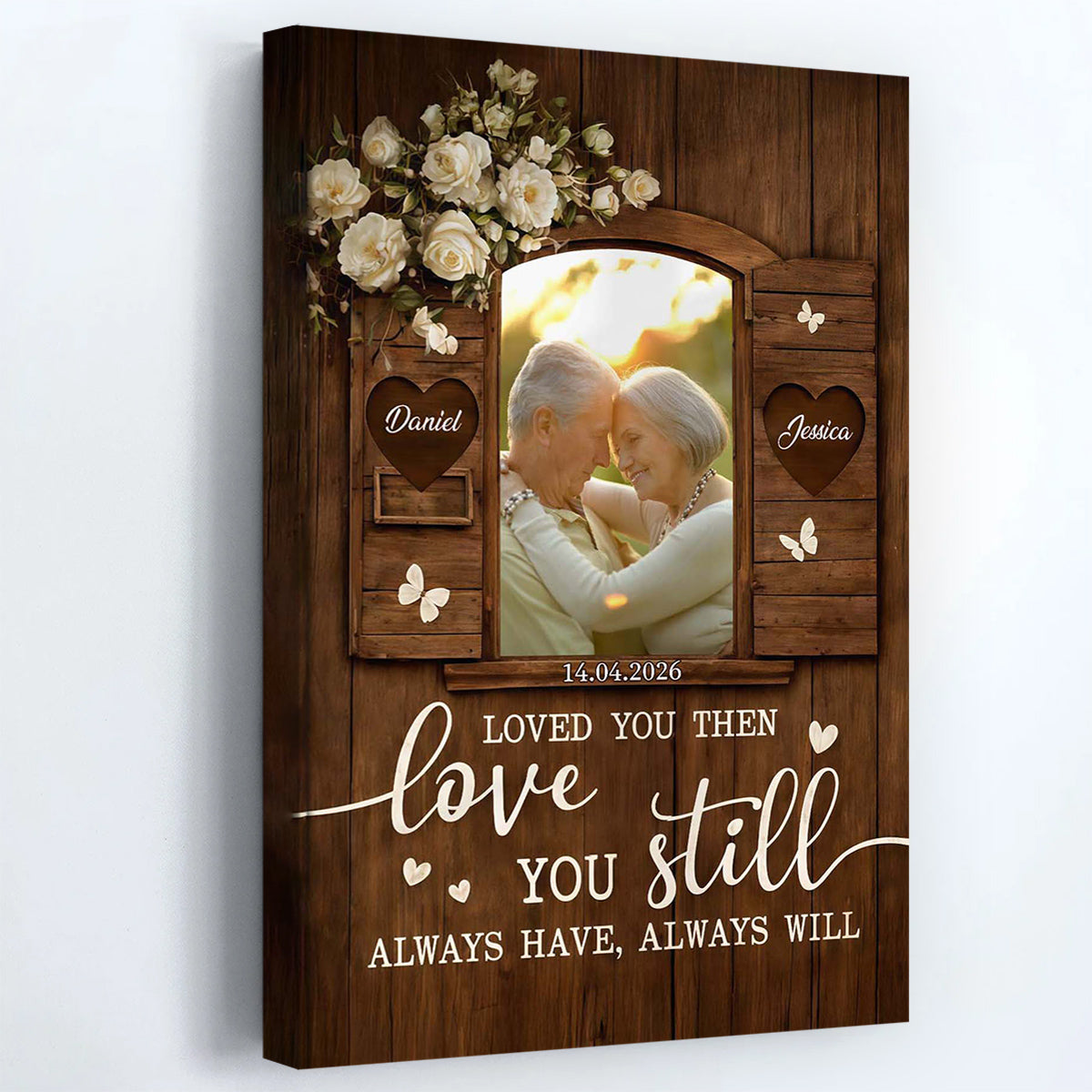 "Loved You Then Love You Still" Personalized Photo Canvas / Poster - Custom Couple Wedding Anniversary Wall Art Gift