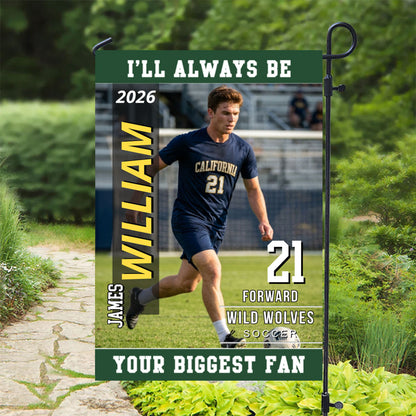 "I’ll Always Be Your Biggest Fan" Personalized Garden Flag - Custom Photo Gift for Players