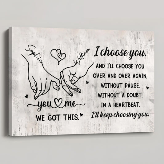 "I Choose You Over and Over" Custom Canvas / Poster – Personalized Anniversary Gift for Couples