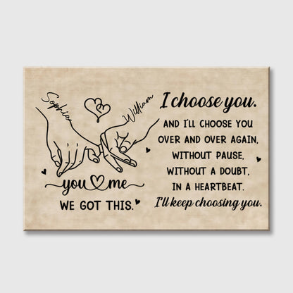 "I Choose You Over and Over" Custom Canvas / Poster – Personalized Anniversary Gift for Couples