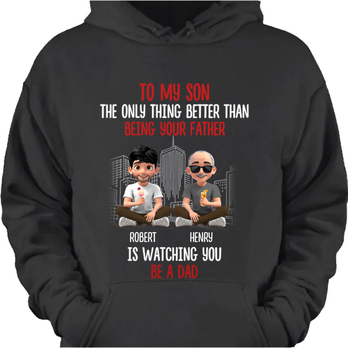 "Watching You Be A Dad" Personalized Father Son Shirt - Custom Hoodie Gift for Son