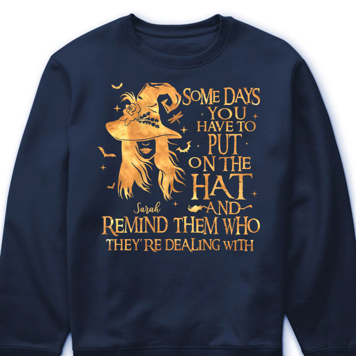 Put On The Hat And Remind Them Personalized Witch T-Shirt Hoodie - Custom Gift for Best Friends