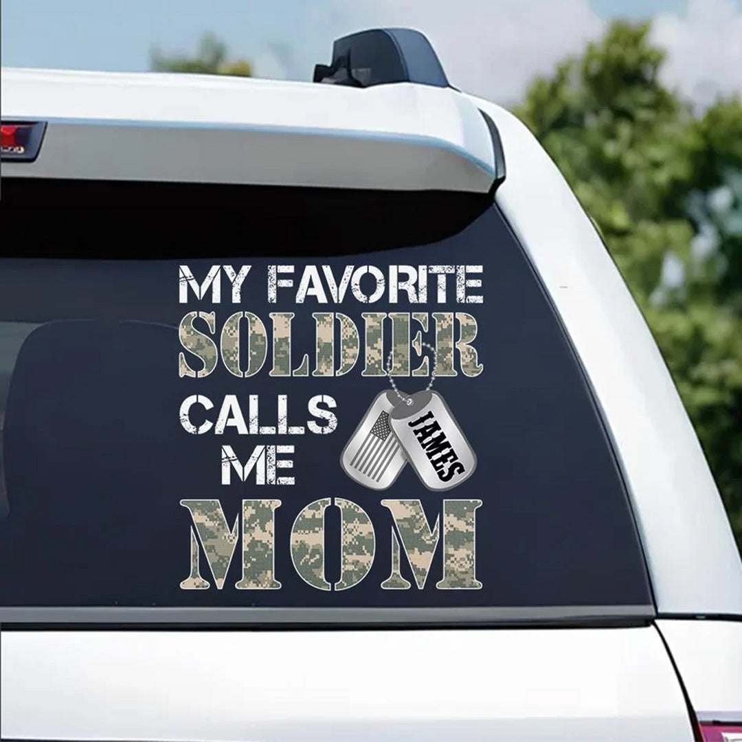 "My Favorite Soldier Calls Me…" Custom Car Decal - Military Family Proud Sticker