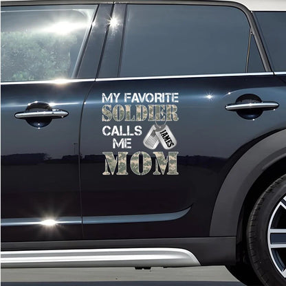 "My Favorite Soldier Calls Me…" Custom Car Decal - Military Family Proud Sticker