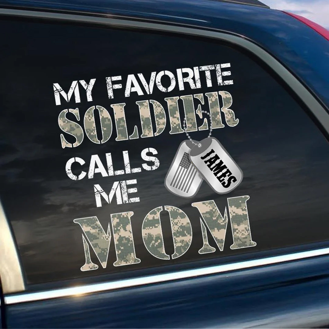 "My Favorite Soldier Calls Me…" Custom Car Decal - Military Family Proud Sticker