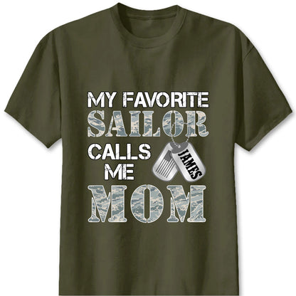 "My Favorite Soldier Calls Me…" - Custom Military Family Proud T-Shirt