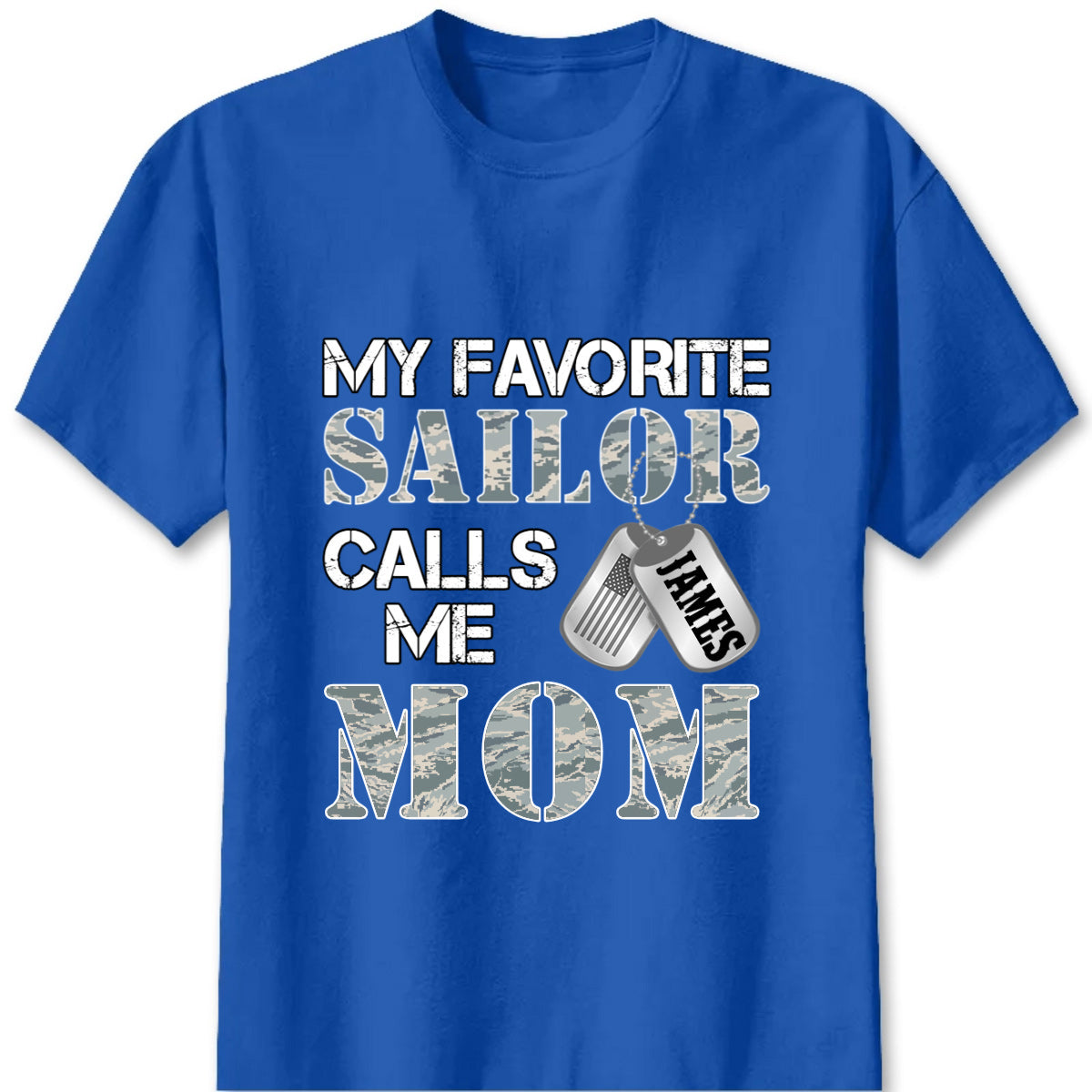 "My Favorite Soldier Calls Me…" - Custom Military Family Proud T-Shirt