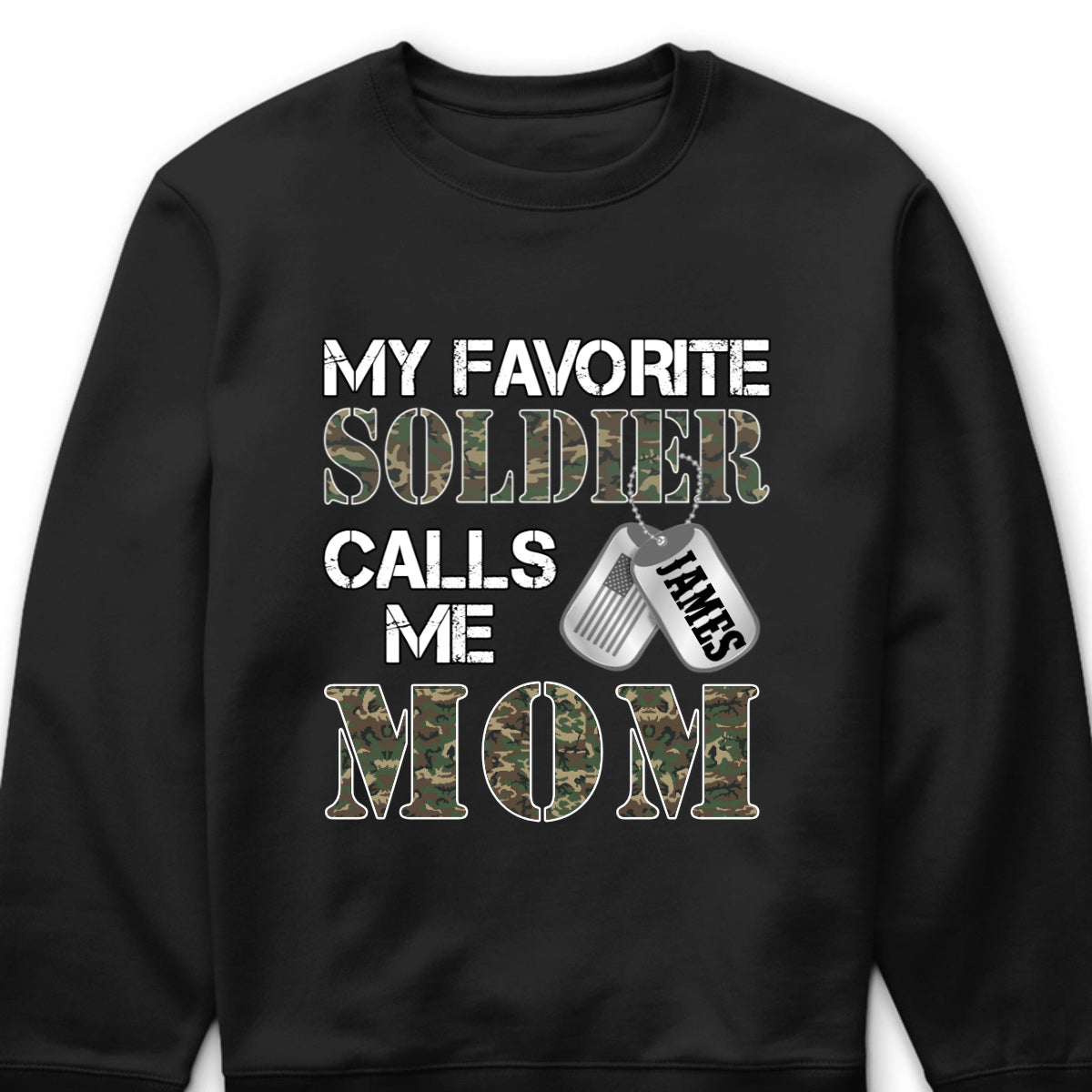 "My Favorite Soldier Calls Me…" - Custom Military Family Proud T-Shirt