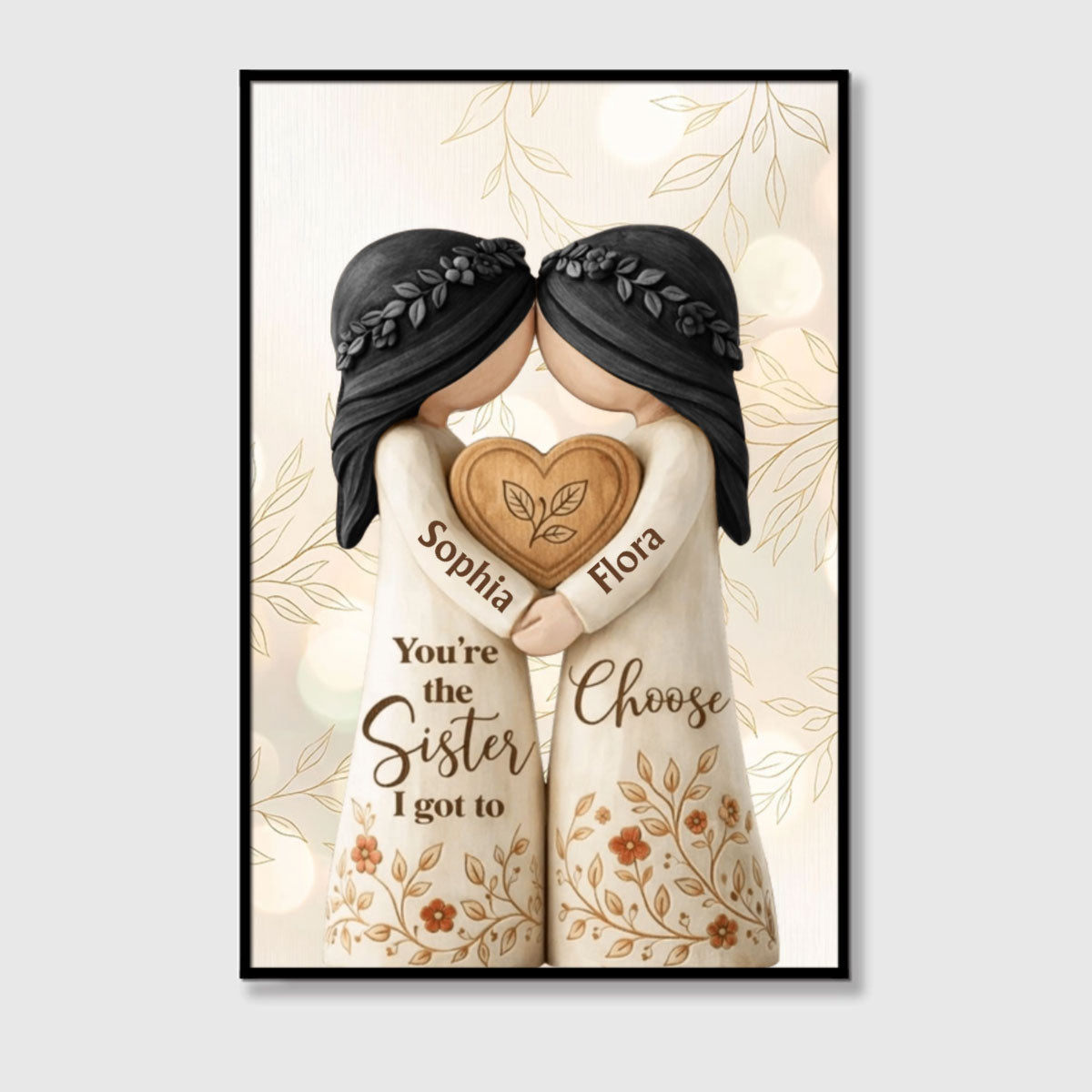 "You're the Sister I Got to Choose" Personalized Sister Canvas / Poster - Custom Best Friend Gift for Birthday