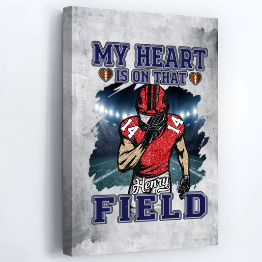 My Heart Is On That Field - Personalized Canvas / Poster Gift for Football Player