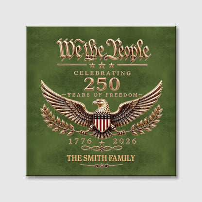 "We the People Celebrating 250 Years" Personalized Square Canvas - Custom Christmas Gift for Family & Veterans