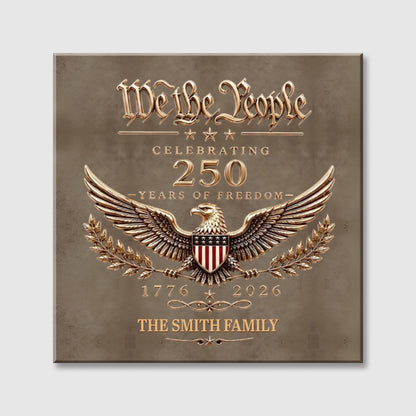 "We the People Celebrating 250 Years" Personalized Square Canvas - Custom Christmas Gift for Family & Veterans