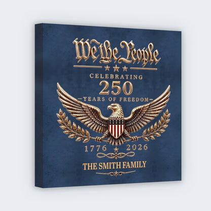 "We the People Celebrating 250 Years" Personalized Square Canvas - Custom Christmas Gift for Family & Veterans