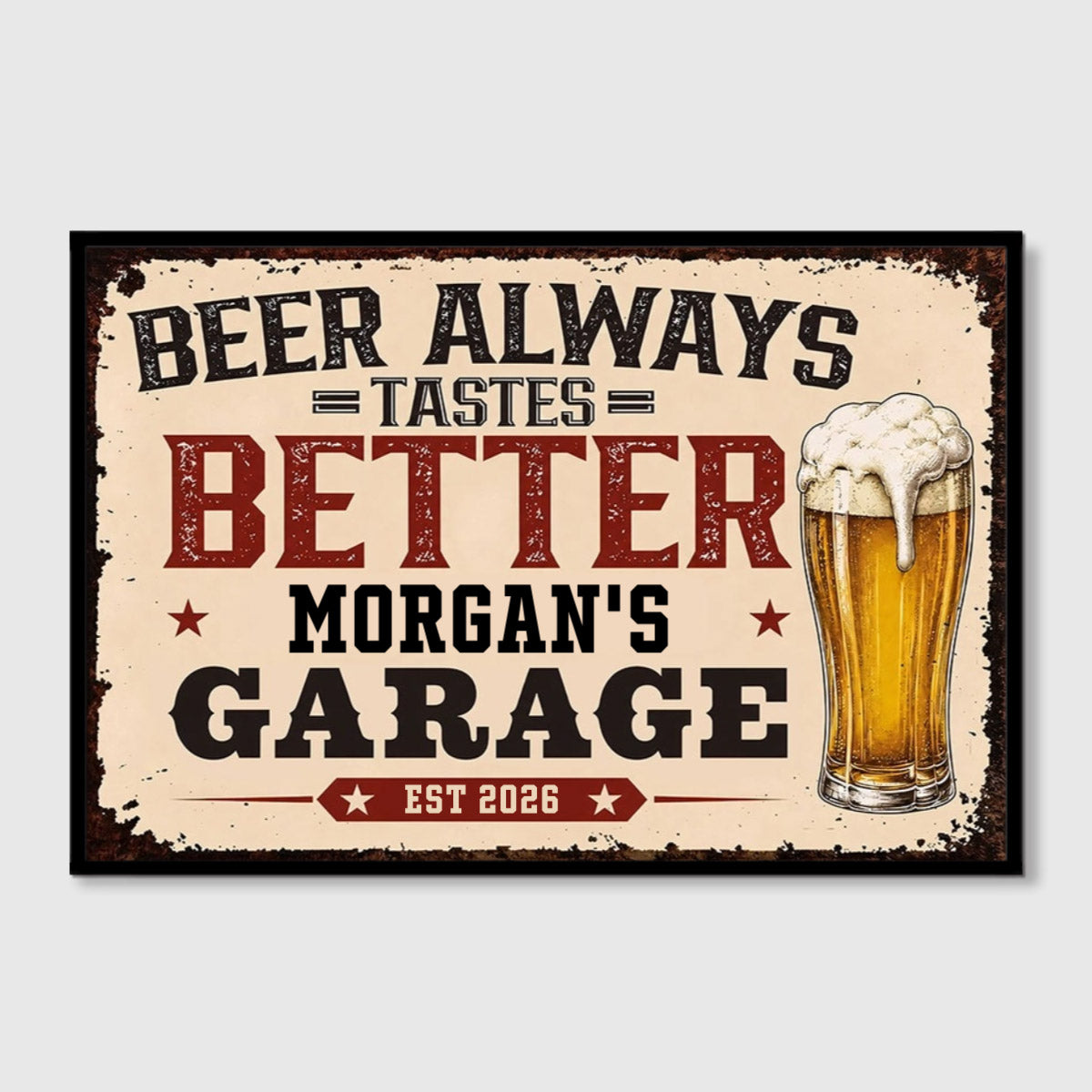 "Beer Always Tastes Better" Personalized Garage Bar Canvas / Poster - Custom Gift for Beer Lovers