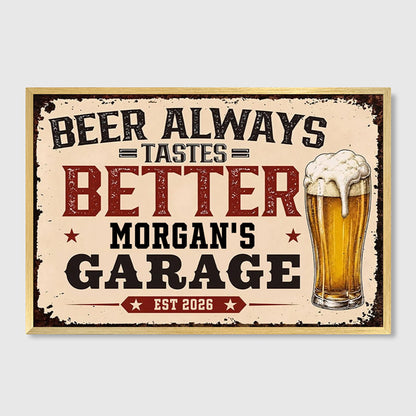 "Beer Always Tastes Better" Personalized Garage Bar Canvas / Poster - Custom Gift for Beer Lovers