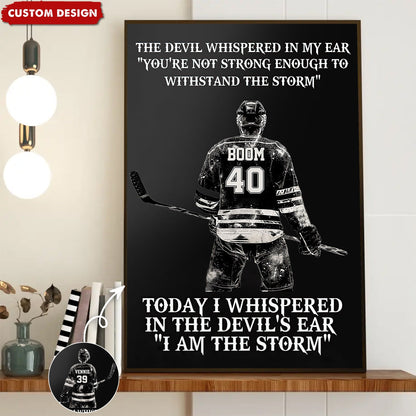 Personalized I Am The Storm Hockey Poster / Canvas - Custom Gift For Hockey Lovers