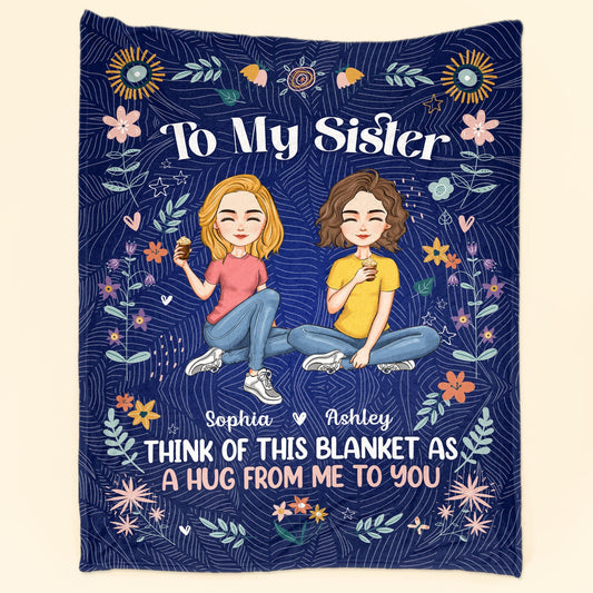 Personalized Sister Blanket: 'A Hug From Me To You' Custom Gift