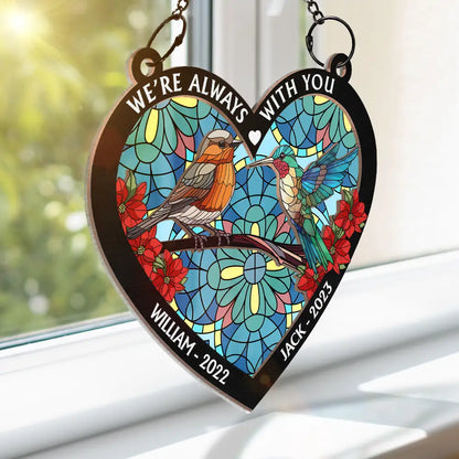 Those We Love Don't Go Away Memorial - Personalized Window Hanging Suncatcher Ornament