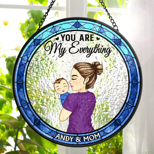 New Mom, Gift For Mother, Gift For Wife - You Are My Everything Newborns New Mom - Personalized Stained Glass Window Hanging Suncatcher
