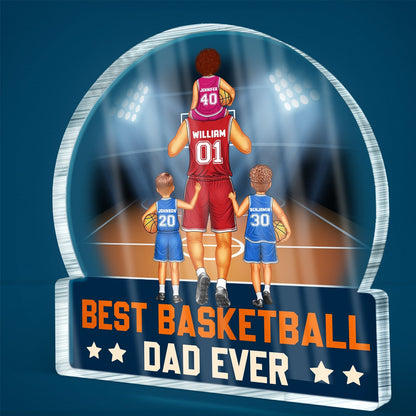 Best Basketball Dad Ever - Personalized Shaped Acrylic Plaque