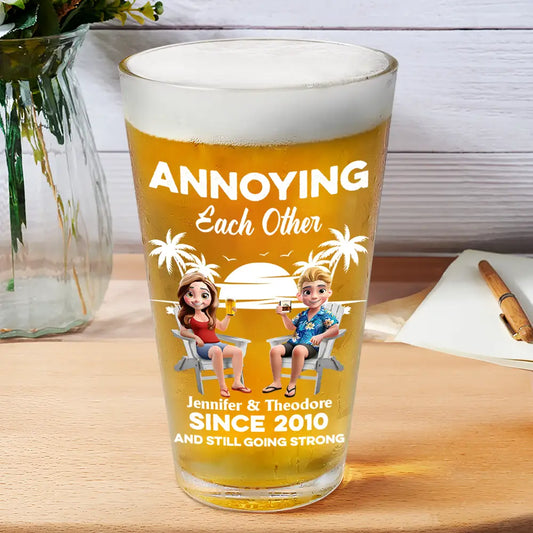 Gift For Couples,Gift For Husband,Gift For Wife,Gift For Boyfriend,Gift For Girlfriend,Funny - Annoying Each Other Since - Personalized Beer Glass