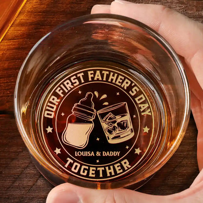 New Dad,New baby,Happy,Gift For Father - Our First Father's Day Together - Personalized Engraved Whiskey Glass