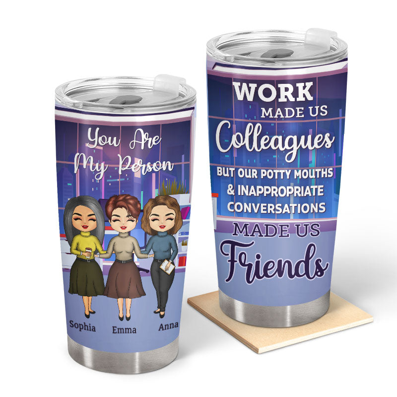 From Colleagues to Friends - BFF Bestie Gift - Personalized Custom Tumbler