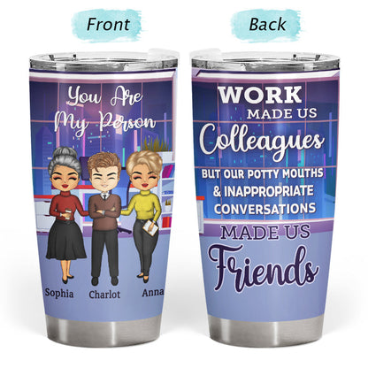 From Colleagues to Friends - BFF Bestie Gift - Personalized Custom Tumbler